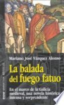 La balada del fuego fatuo