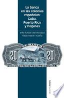 La banca en las colonias españolas