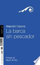 La barca sin pescador/ The Boat with no Fisherman