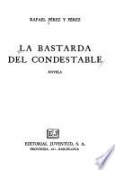La bastarda del Condestable
