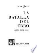 La batalla del Ebro