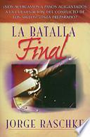 La Batalla Final