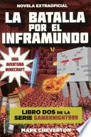 La Batalla Por El Inframundo (Battle for the Nether)