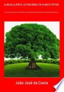 La Batalla Por El Último Árbol En Planeta Tryton