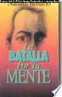 La batalla por tu mente