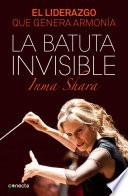 La batuta invisible