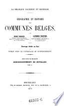 La Belgique ancienne et moderne : géographie et histoire des communes belges. Province de Brabant. Arrondissement de Nivelles
