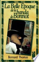 La Belle eepoque de la Banda de Bonnot