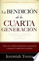 La bendición de la cuarta generación