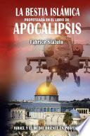 La Bestia Isl‡mica profetizada en el libro de Apocalipsis