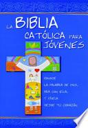 La Biblia Catolica para Jovenes / The Catholic Youth Bible