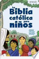 La Biblia Católica para Niños