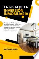 La Biblia de la Inversión Inmobiliaria