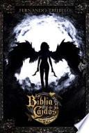 La Biblia de Los Caídos. Tomo 1 Del Testamento de Nilia