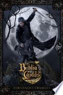 La Biblia de los Caídos. Tomo 2 del testamento del Gris