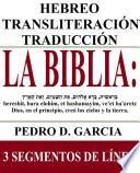 La Biblia: Hebreo-Transliteración-Traducción: 3 Segmentos de Línea