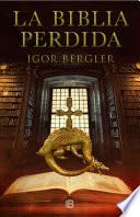 La biblia perdida / The Lost Bible