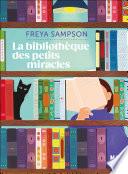 La bibliothèque des petits miracles