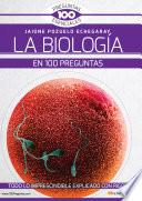 La Biología en 100 preguntas