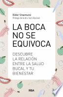 La boca no se equivoca