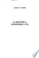 La botánica, Sventenius y yo