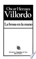 La brasa en la mano