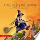 La bruja aguja y más historias