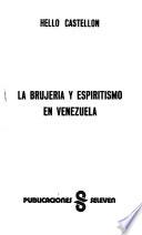 La brujería y espiritismo en Venezuela
