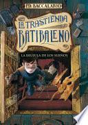 La brújula de los sueños (La trastienda Batibaleno 2)