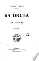 La bruta