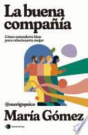 La buena compañía