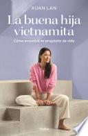 La buena hija vietnamita