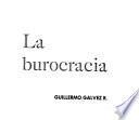 La burocracia [por] Guillermo Gálvez R