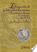 La búsqueda de plata para los tercios
