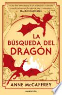 La búsqueda del dragón (Dragonriders of Pern 2)
