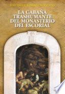 La cabaña trashumante del Monasterio del Escorial