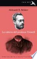La cabeza del profesor Dowell ; El día del juicio final