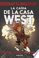 La caída de la casa West (Battling Boy)