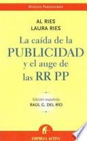 La caída de la publicidad y el auge de las relaciones públicas