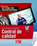 La Caja de Herramientas… Control de Calidad