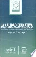 La calidad educativa de las universidades tecnológicas