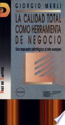 La calidad total como herramienta de negocio