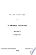 La calle del sexo verde y El corazón del espantapájaros