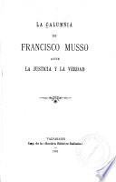 La Calumnia de Francisco Musso ante la justicia y la verdad