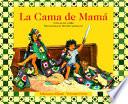 La cama de mamá