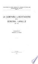 La Campaña libertadora del general Lavalle (1838-1842)
