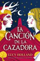 La canción de la cazadora