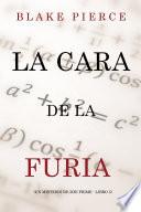 La cara de la furia (Un misterio de Zoe Prime - Libro 5)