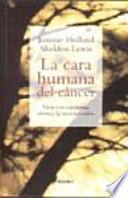 La Cara humana del cáncer