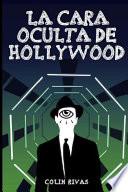 La Cara Oculta de Hollywood